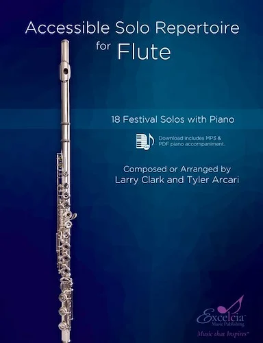 Accessible Solo Repertoire for Flute - 18 Festival Solos with Piano