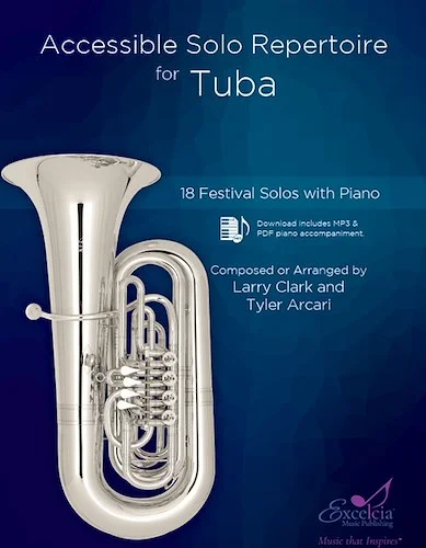 Accessible Solo Repertoire for Tuba - 18 Festival Solos with Piano