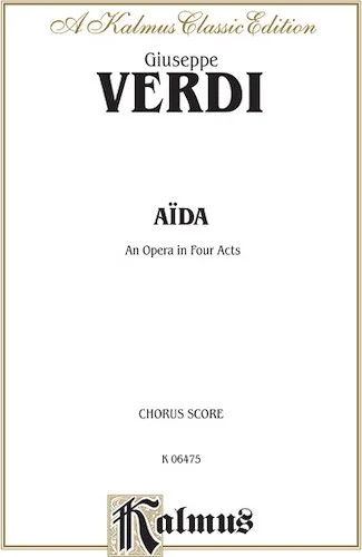 Aïda: An Opera in Four Acts
