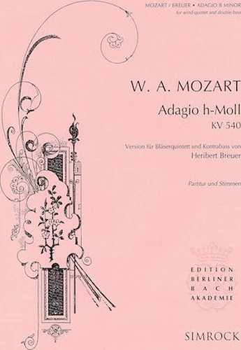 Adagio in B Minor, K .540 - for Woodwind Quintet & Double Bass