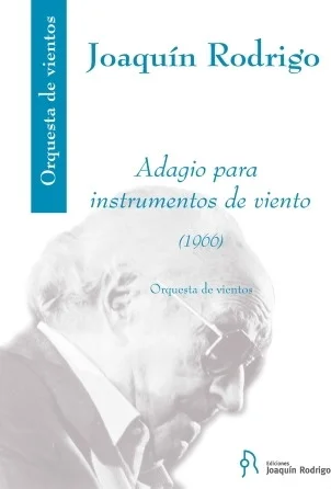 Adagio Para Instrumentos De Viento: Ediciones Joaquin Rodrigo