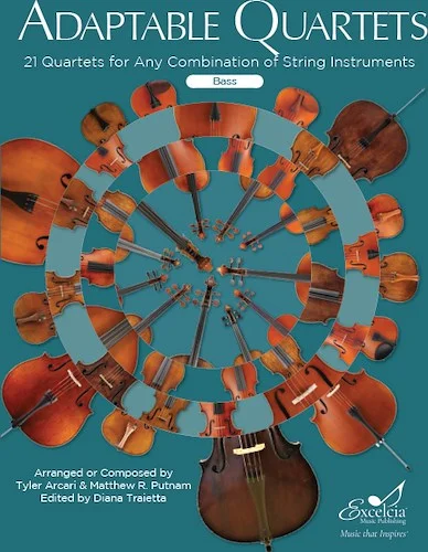 Adaptable Quartets - 21 Quartets for Any Combination of String instruments