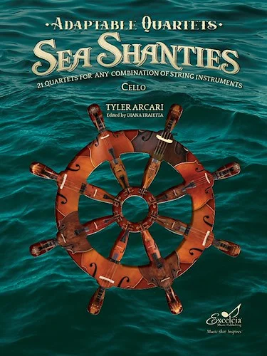 Adaptable Quartets (Sea Shanties) - 21 Quartets for Any Combination of String Instruments