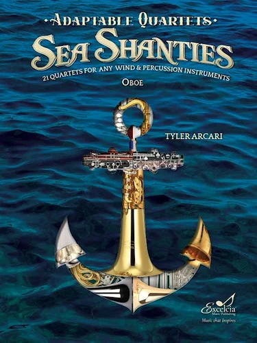 Adaptable Quartets (Sea Shanties) - 21 Quartets for Any Wind & Percussion Instruments