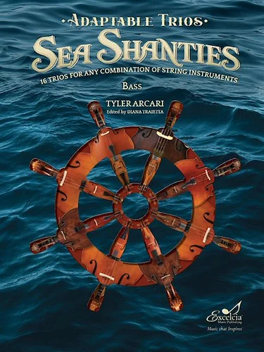 Adaptable Sea Shanties - 16 Trios for Any Combination of String Instruments