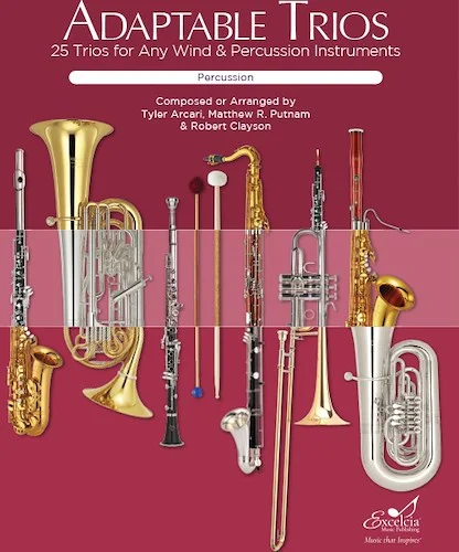 Adaptable Trios - 25 Trios for Any Wind and Percussion Instruments