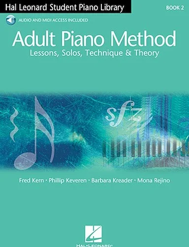 Adult Piano Method - Book 2 - Lessons, Solos, Technique, & Theory