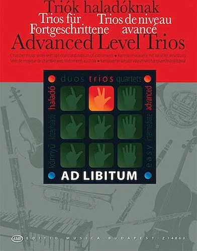 Advanced Level Trios - Chamber Music with Optional Combinations of Instruments
Ad Libitum Series