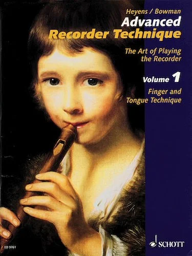 Advanced Recorder Technique - The Art of Playing the Recorder