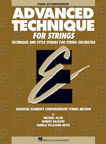 Advanced Technique for Strings (Essential Elements series) - Piano Accompaniment
