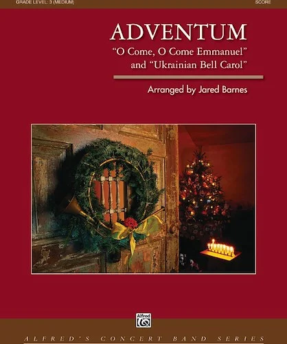 Adventum: O Come, O Come Emmanuel / Ukrainian Bell Carol