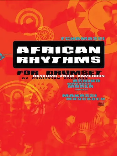 African Rhythms for Drumset: Rhythms from Cameroon