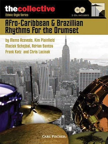 Afro-Caribbean & Brazilian Rhythms for the Drums - The Collective: Ethnic Style Series
