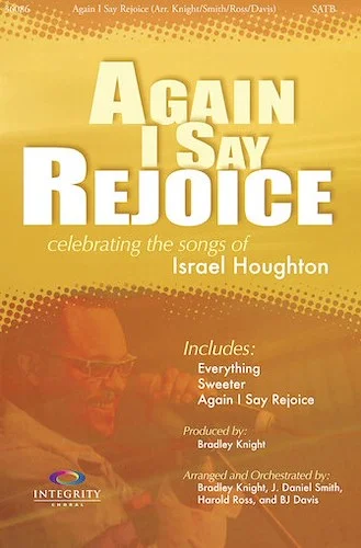 Again I Say Rejoice - Celebrating the Songs of Israel Houghton
