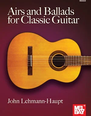 Airs and Ballads for Classic Guitar