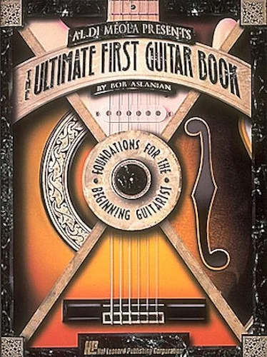 Al DiMeola Presents The Ultimate First Guitar Book
