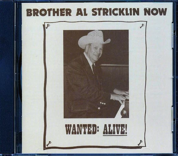Al Stricklin - Brother Al Stricklin - Now: Wanted Alive