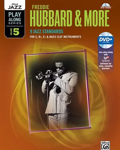 Alfred Jazz Play-Along Series, Vol. 5: Freddie Hubbard & More: 9 Jazz Standards with TNT Software DVD