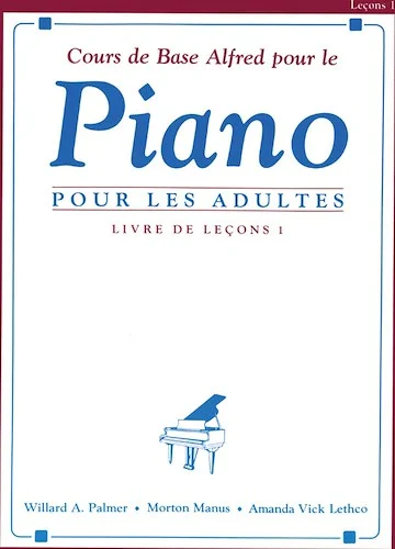 Alfred's Basic Adult Piano Course: French Edition Lesson Book 1