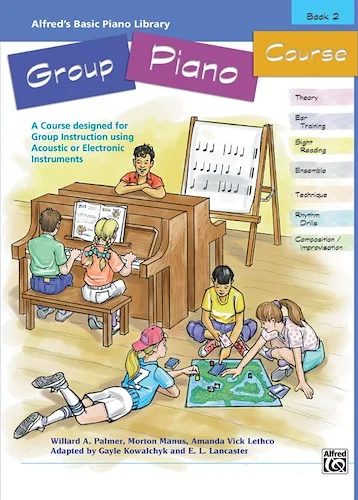 Alfred's Basic Group Piano Course, Book 2: A Course Designed for Group Instruction Using Acoustic or Electronic Instruments