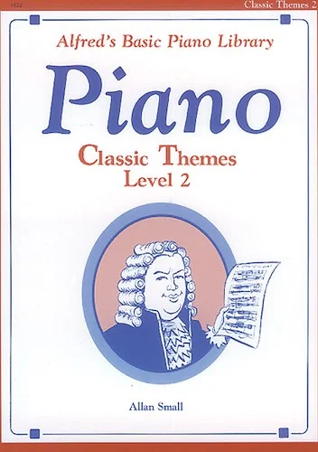 Alfred's Basic Piano Library: Classic Themes Book 2