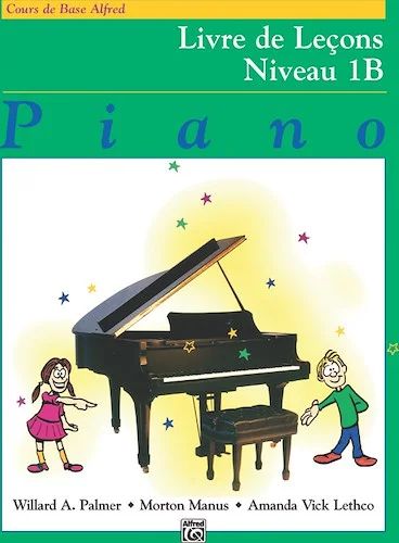 Alfred's Basic Piano Library: French Edition Lesson Book 1B