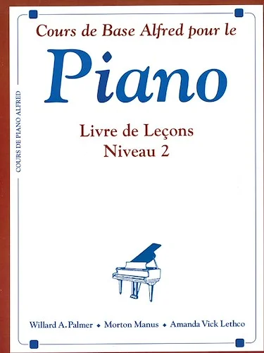 Alfred's Basic Piano Library: French Edition Lesson Book 2