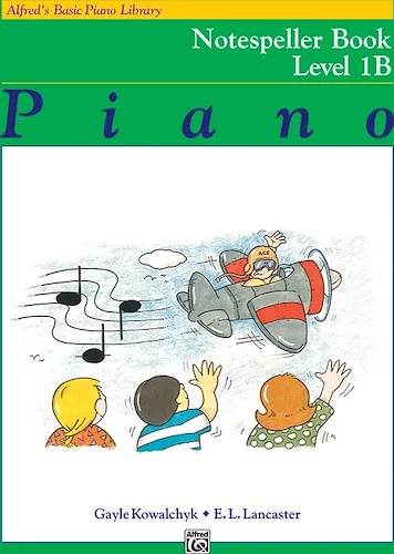 Alfred's Basic Piano Library: Notespeller Book 1B