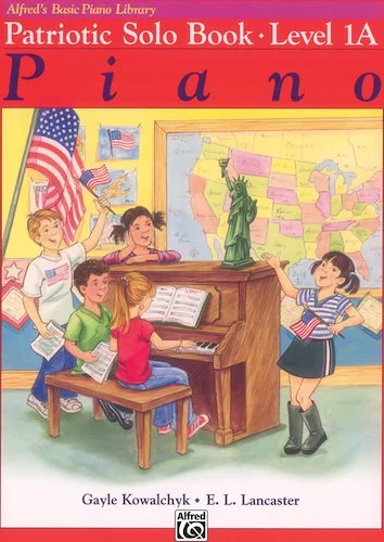Alfred's Basic Piano Library: Patriotic Solo Book 1A