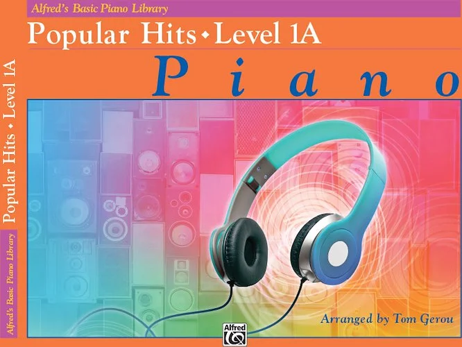 Alfred's Basic Piano Library: Popular Hits, Level 1A