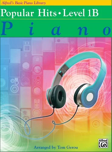 Alfred's Basic Piano Library: Popular Hits, Level 1B