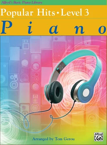 Alfred's Basic Piano Library: Popular Hits, Level 3