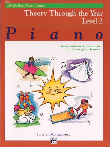 Alfred's Basic Piano Library: Theory Through the Year Book 2: Theory Worksheets for Use in Private or Group Lessons