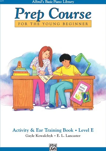 Alfred's Basic Piano Prep Course: Activity & Ear Training Book E: For the Young Beginner