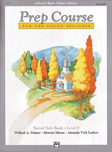 Alfred's Basic Piano Prep Course: Sacred Solo Book F: For the Young Beginner