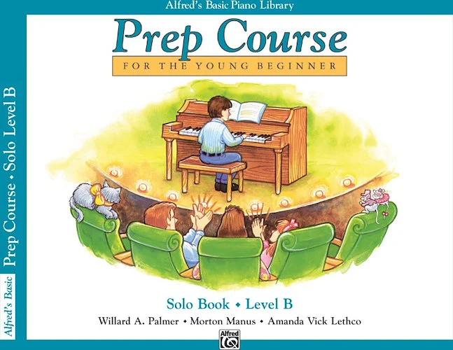 Alfred's Basic Piano Prep Course: Solo Book B: For the Young Beginner