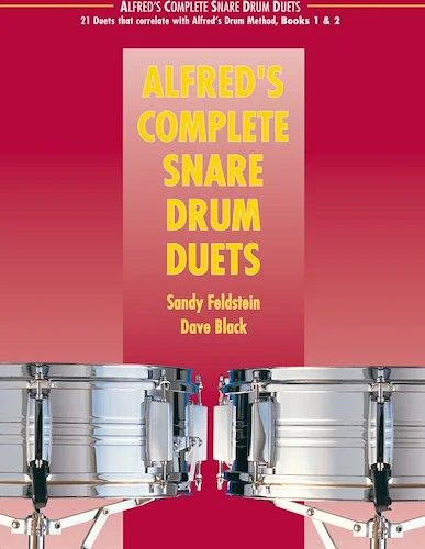 Alfred's Complete Snare Drum Duets: 21 Duets that Correlate with Alfred's Drum Method, Books 1 & 2