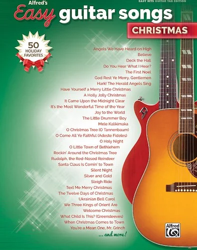 Alfred's Easy Guitar Songs: Christmas: 50 Christmas Favorites