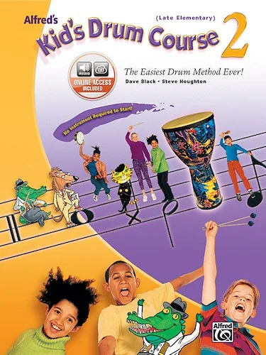 Alfred's Kid's Drum Course 2: The Easiest Drum Method Ever!