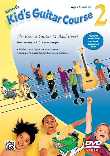 Alfred's Kid's Guitar Course 2: The Easiest Guitar Method Ever!