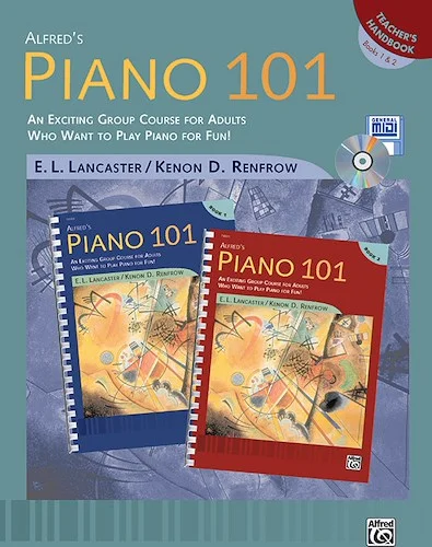 Alfred's Piano 101: Teacher's Handbook for Books 1 & 2: An Exciting Group Course for Adults Who Want to Play Piano for Fun!