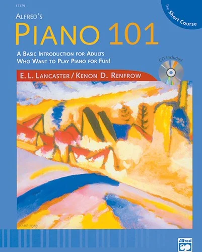Alfred's Piano 101: The Short Course Lesson Book 1: A Basic Introduction for Adults Who Want to Play Piano for Fun!