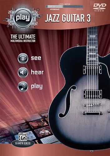 Alfred's PLAY: Jazz Guitar 3: The Ultimate Multimedia Instructor