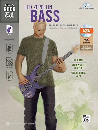 Alfred's Rock Ed.: Led Zeppelin Bass: Learn Rock by Playing Rock: Scores, Parts, Tips, and Tracks Included