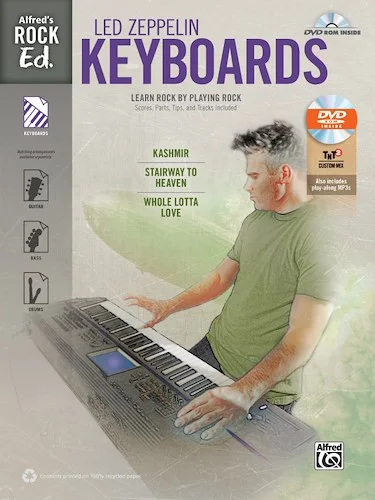 Alfred's Rock Ed.: Led Zeppelin Keyboards: Learn Rock by Playing Rock: Scores, Parts, Tips, and Tracks Included