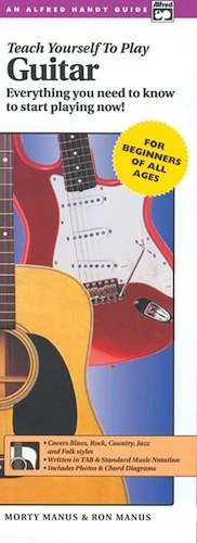 Alfred's Teach Yourself to Play Guitar: Everything You Need to Know to Start Playing Now!