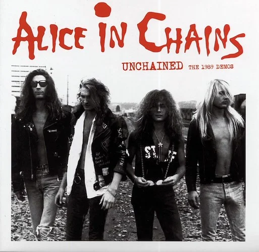 Alice In Chains - Unchained: The 1989 Demos (Facelift Demos)