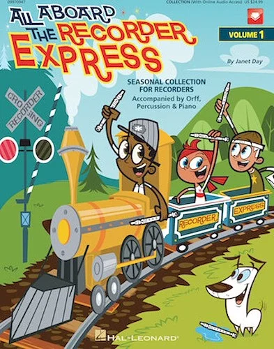 All Aboard The Recorder Express - With Reproducible Pages - Seasonal Collection for Recorders