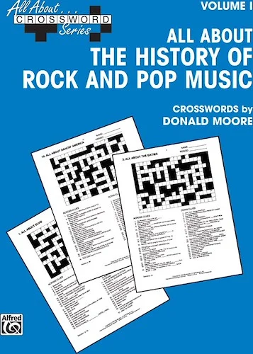 All About . . . Crossword Series, Volume I -- All About the History of Rock and Pop Music