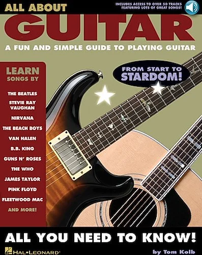 All About Guitar - A Fun and Simple Guide to Playing Guitar